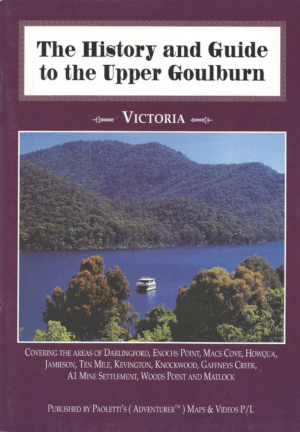 History and Guide to the Upper Goulburn Region