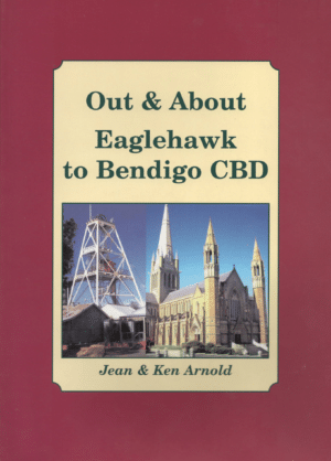 Out and About Eaglehawk to Bendigo CBD