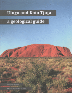 Uluru & Kata Tjuta: A Geological Guide