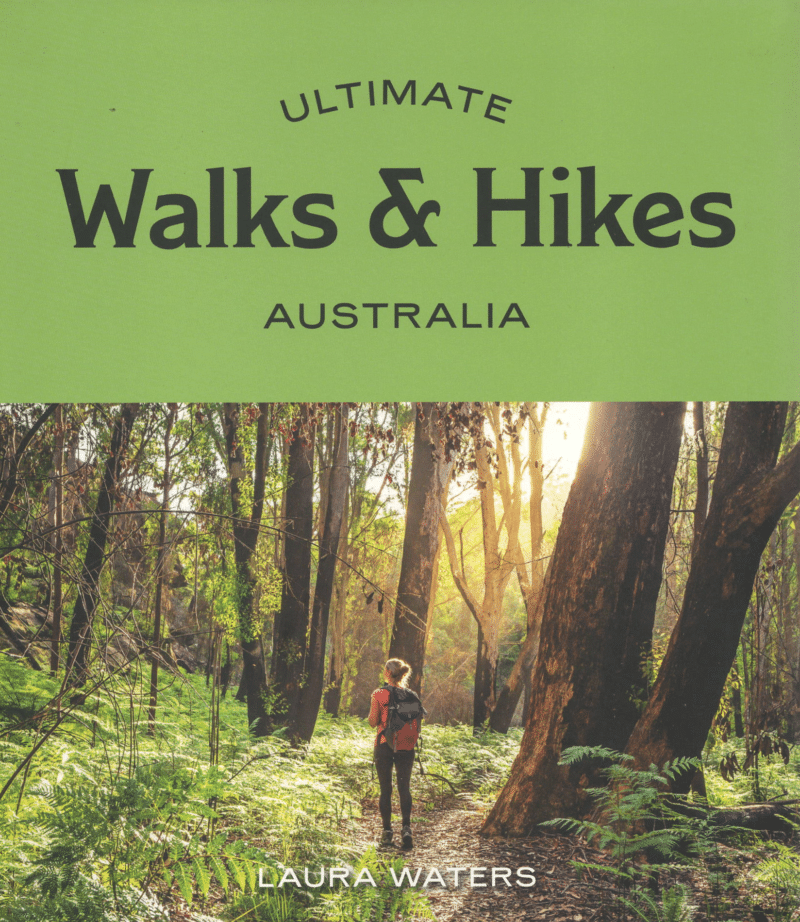 Ultimate Walks and Hikes Australia