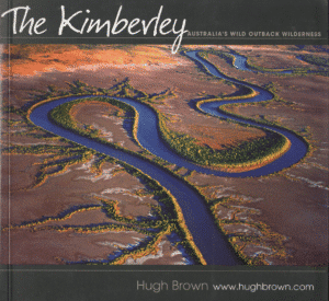 The Kimberley: Australia's Wild Outback Wilderness